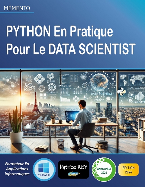 Python en pratique pour le data scientist - Patrice Rey