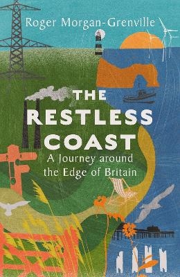 The Restless Coast - Roger Morgan-Grenville