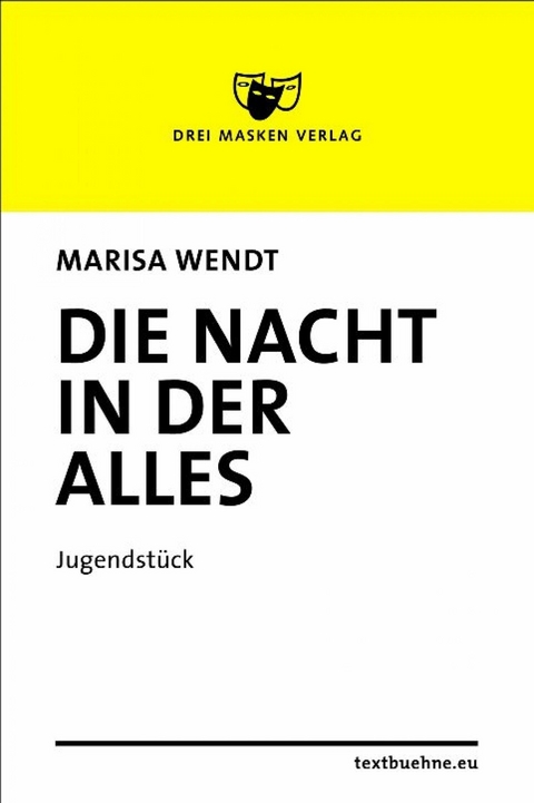 Die Nacht, in der alles - Marisa Wendt