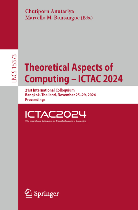 Theoretical Aspects of Computing – ICTAC 2024 - 