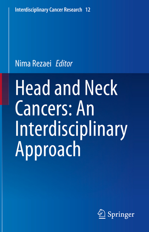 Head and Neck Cancers: An Interdisciplinary Approach - 