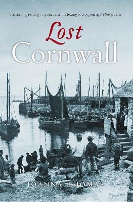 Lost Cornwall - Joanna Thomas