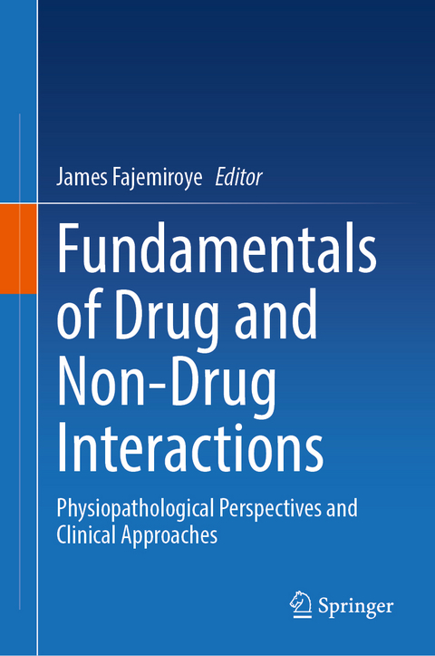 Fundamentals of Drug and Non-Drug Interactions - 