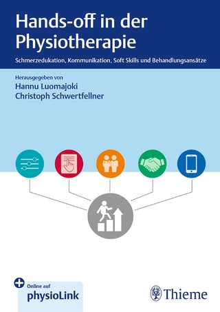 Hands-off in der Physiotherapie - Hannu Luomajoki; Christoph Schwertfellner