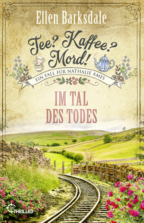 Tee? Kaffee? Mord! - Im Tal des Todes - Ellen Barksdale