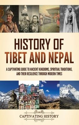 History of Tibet and Nepal - Captivating History