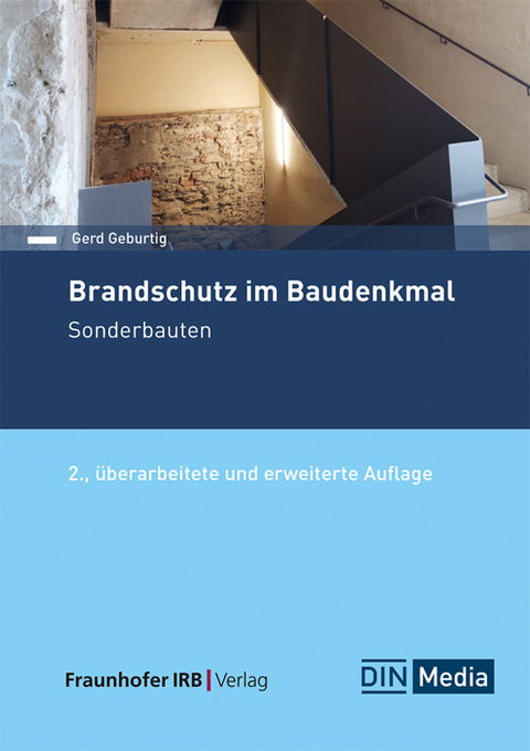 Brandschutz im Baudenkmal. Sonderbauten - Gerd Geburtig