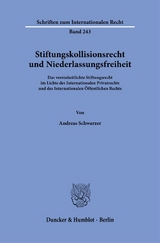 Stiftungskollisionsrecht und Niederlassungsfreiheit - Andreas Schwarzer