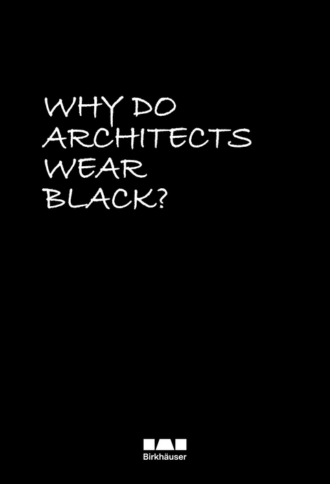 Why Do Architects Wear Black? - 