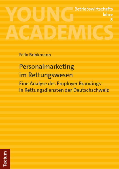 Personalmarketing im Rettungswesen - Felix Brinkmann