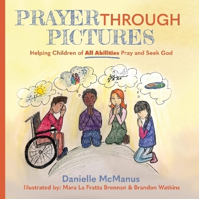 Prayer Through Pictures - Danielle McManus