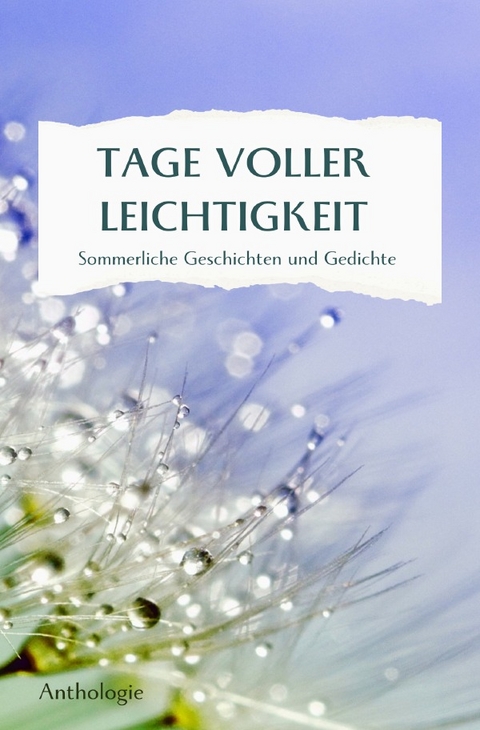 TAGE VOLLER LEICHTIGKEIT - Margit Thürauf, Christine Hagelkrüys, Leonore Michaelis, Ilona Weinrich, Anneliese Naser