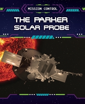 The Parker Solar Probe - Jennifer Lombardo