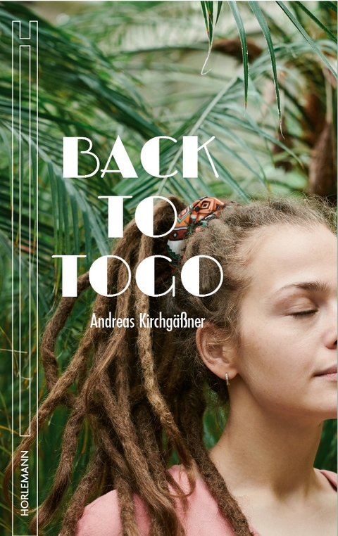 Back to Togo - Andreas Kirchgäßner