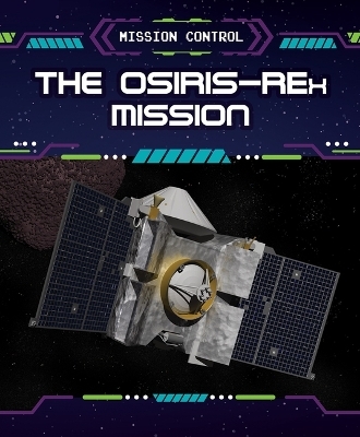 The Osiris-Rex Mission - Sophie Washburne