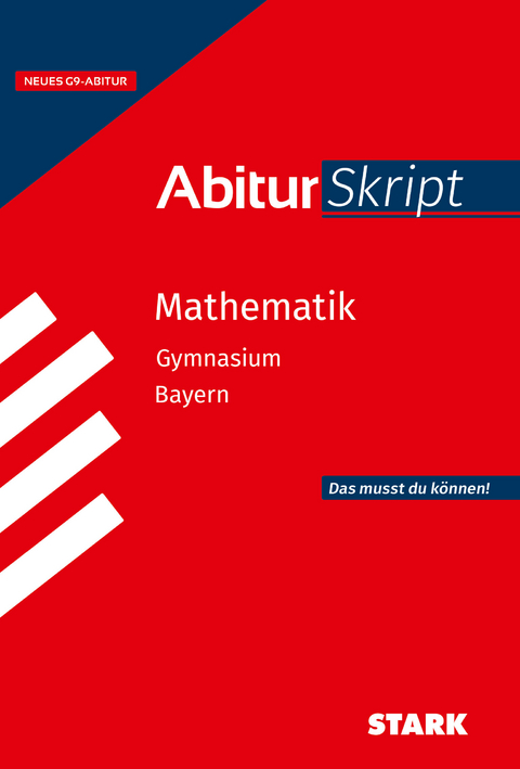 STARK AbiturSkript Mathematik - Bayern ab 2026