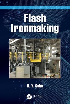 Flash Ironmaking - H. Y. Sohn