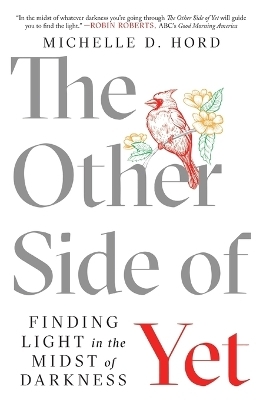 The Other Side of Yet - Michelle D Hord