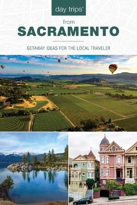 Day Trips® from Sacramento - Karen Misuraca