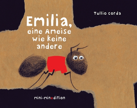 EMILIA, eine Ameise wie keine andere - Tullio Corda