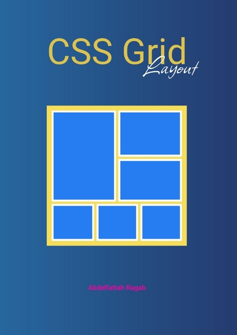 CSS Grid Layout - Abdelfattah Ragab