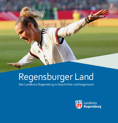 Regensburger Land Band 10/2024 - 