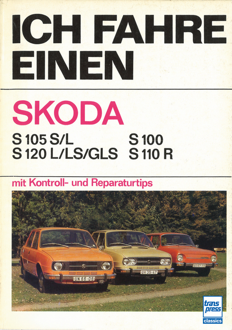 Ich fahre einen Skoda - Peter R. Huhle, Rolf Pfeifer