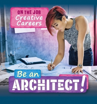 Be an Architect! - Theresa Emminizer