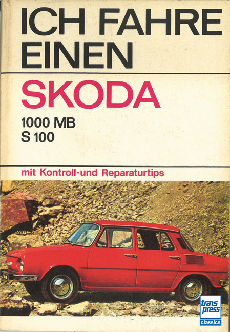 Ich fahre einen Skoda - Eberhard Preusch, Karl-Heinz Rabis, Dieter Schulze