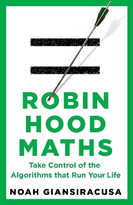 Robin Hood Maths - Noah Giansiracusa