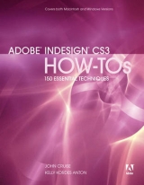 Adobe InDesign CS3 How-Tos - Cruise, John; Anton, Kelly Kordes