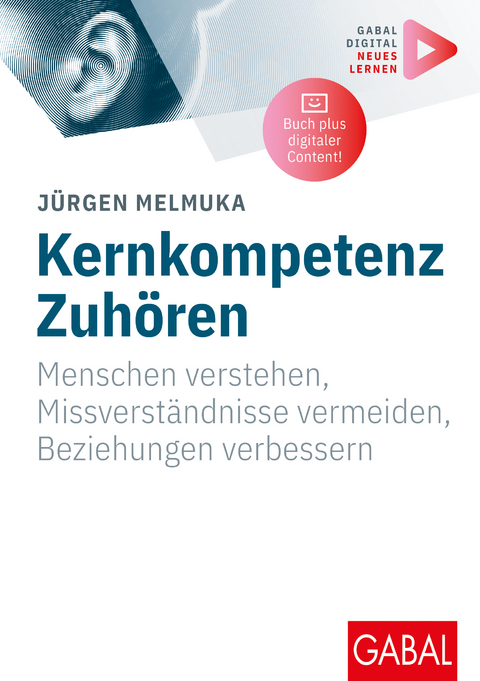 Kernkompetenz Zuhören - Jürgen Melmuka