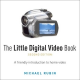 The Little Digital Video Book - Rubin, Michael