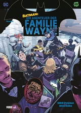 Batman: Die Abenteuer der Familie Wayne - CRC Payne, C.M. Cameron, Maria Li, Geoniya Acuna, Fansis Chicote, Rachel Koo, Christie Lee, Evan Munoz