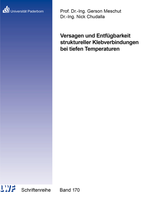 Versagen und Entfügbarkeit struktureller Klebverbindungen bei tiefen Temperaturen - Nick Chudalla