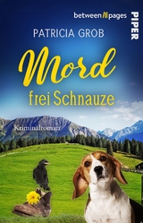 Mord frei Schnauze - Patricia Grob