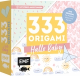 333 Origami – Hallo Baby – Niedliche Papiere zum Basteln von Mobiles, Alben, Karten