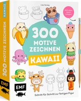 300 Motive zeichnen – Kawaii - Lise Herzog