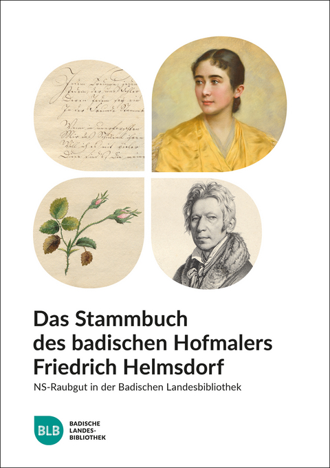 Das Stammbuch des badischen Hofmalers Friedrich Helmsdorf