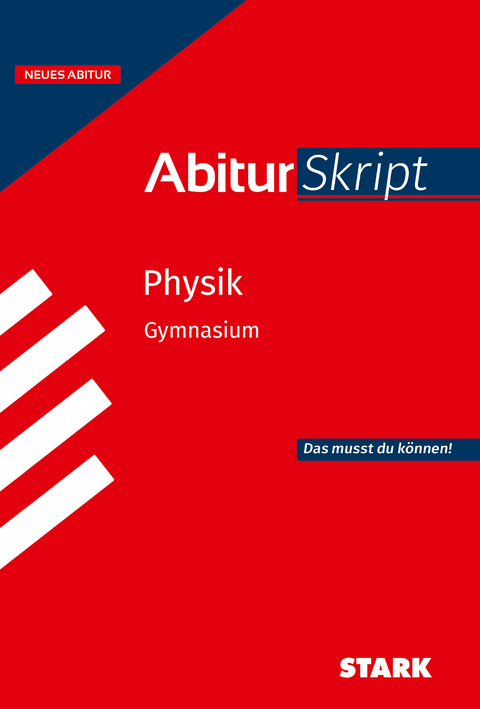 STARK AbiturSkript Physik bundesweit - Florian Borges