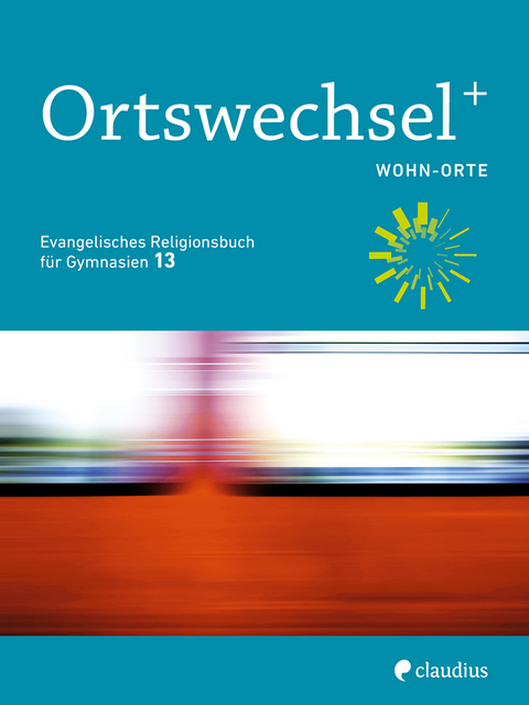 Ortswechsel PLUS 13 - Wohn-Orte - 