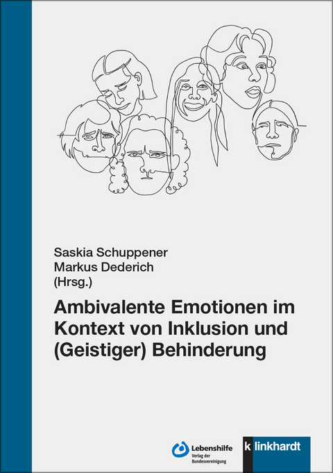 Ambivalente Emotionen im Kontext von Inklusion und (Geistiger) Behinderung - 