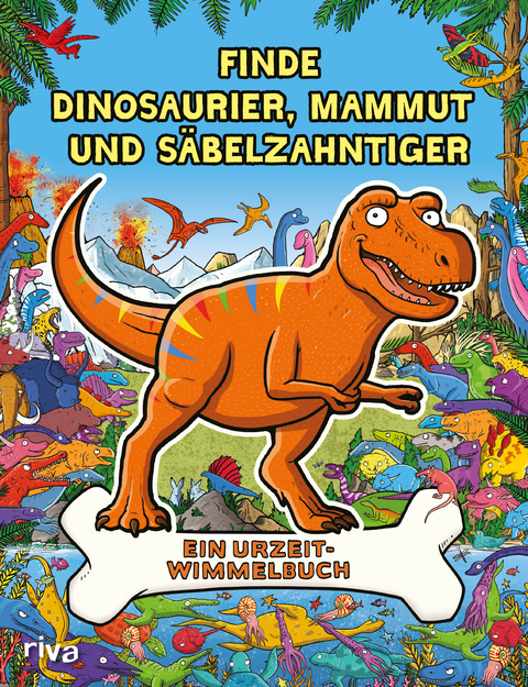 Finde Dinosaurier, Mammut und Säbelzahntiger - Helen Brown, James Cottell