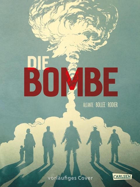 Die Bombe (Paperback) -  Alcante, Laurent-Frédéric Bollée