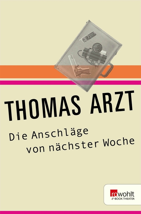 Die Anschläge von nächster Woche -  Thomas Arzt