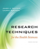 Research Techniques for the Health Sciences - Neutens, James J.; Rubinson, Laurna