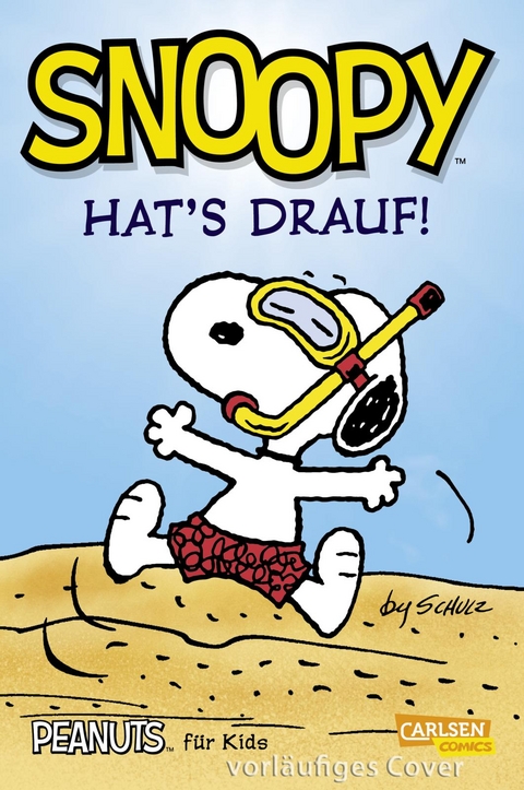 Peanuts für Kids 1: Snoopy hat's drauf (Neuausgabe) - Charles M. Schulz