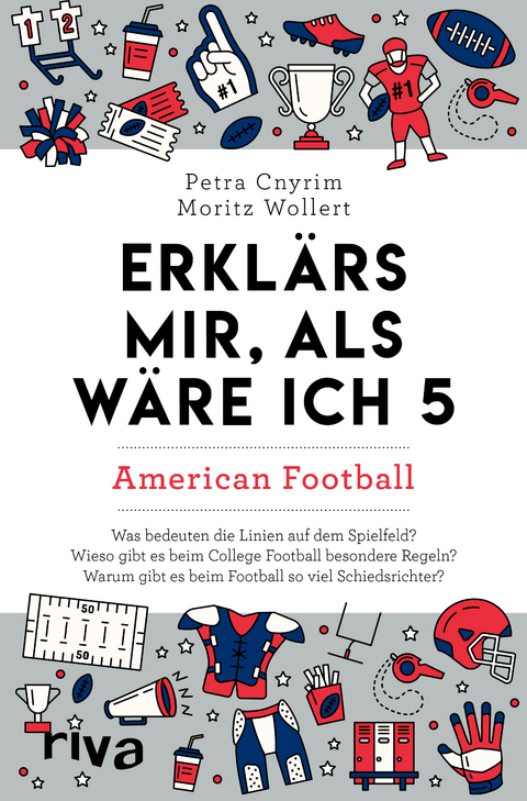 Erklärs mir, als wäre ich 5 – American Football - Petra Cnyrim, Moritz Wollert