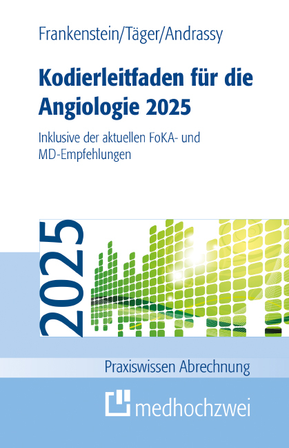 Kodierleitfaden für die Angiologie 2025 - Lutz Frankenstein, Tobias Täger, Martin Andrassy