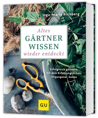 Altes Gärtnerwissen wieder entdeckt - Inga-Maria Richberg